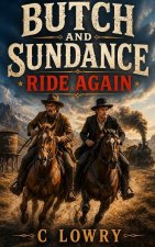 Butch and Sundance Ride Again