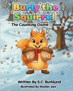Burly the Squirrel