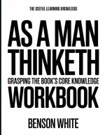 The Useful Learning Knowledge As a Man Thinketh
