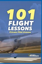 101 FLIGHT LESSONS Private Pilot License