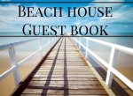 Beach House Guest Book