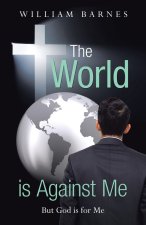 The World is Against Me