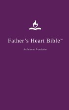 Father's Heart Bible (Large Print Hardback - Plum Edition)