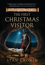 A Soldiers King - Book One - The First Christmas Visitor