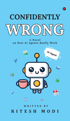 Confidently Wrong