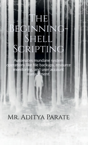 The Beginning- Shell Scripting