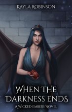 When the Darkness Ends