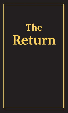 The Return