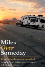 Miles Over Someday