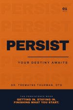 Persist