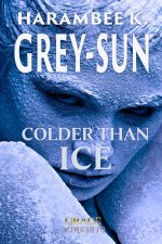 Colder Than Ice