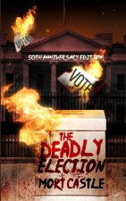The Deadly Election