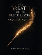 The Breath of the Flute Player