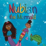 Nubian the Mermaid