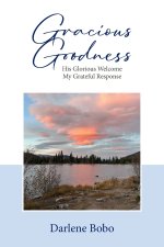 Gracious Goodness