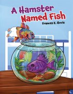 A Hamster Named Fish