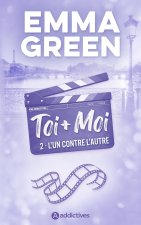 Toi + Moi : L'un contre l'autre - Nouvelle édition