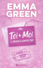Toi + Moi : Envers et contre tout - Nouvelle édition