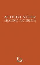 Activist Study - Araling Aktibista (ARAK)