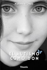 El autismo como don