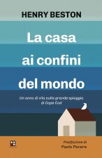 casa ai confini del mondo. Un anno di vita sulla grande spiaggia di Cape Cod