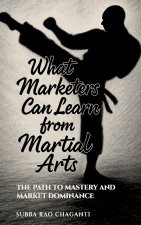 What Marketers can Learn from Martial Arts