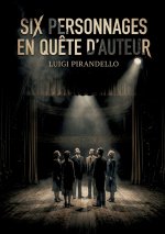 Six personnages en quête d'auteur