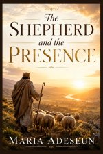 The Shepherd and The Presence