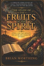 The Study of the Fruit of the Spirit