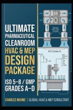Ultimate Pharmaceutical Cleanroom HVAC & MEP Design Package (ISO 5-8 / GMP Grades A-D)