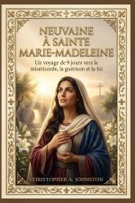 NEUVAINE À SAINTE MARIE-MADELEINE