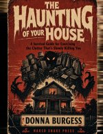 The Haunting of Your House