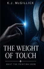 The Weight Of Touch