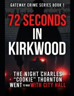 72 Seconds in Kirkwood