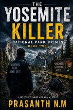 The Yosemite Killer (Book Two)