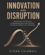 Innovation and Disruption