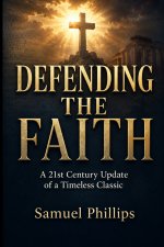 DEFENDING THE FAITH