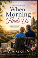 When Morning Finds Us