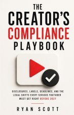 The Creator's Compliance Playbook