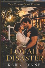 The Loyal Disaster