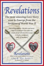 Revelations - the most amazing love story ever to emerge from the archives of world war II