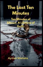 The Last Ten Minutes