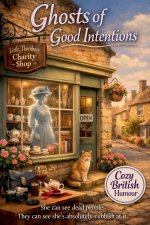 Ghosts of Good Intentions