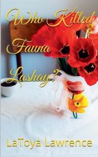 Who Killed Fauna Lashay