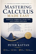 Mastering Calculus Made Easy