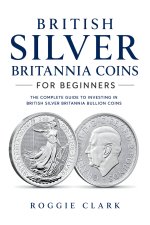 British Silver Britannia Coins for Beginners