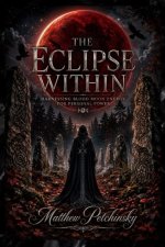 The Eclipse Within
