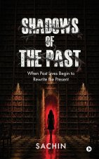 Shadows of the Past
