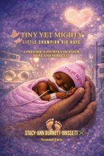 Tiny Yet Mighty
