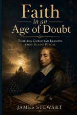 Faith in an Age of Doubt